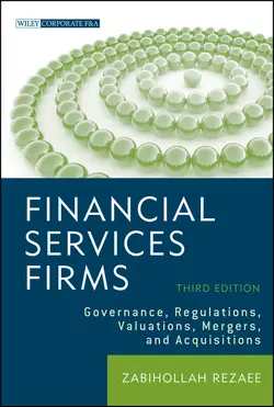 Financial Services Firms. Governance  Regulations  Valuations  Mergers  and Acquisitions Zabihollah Rezaee