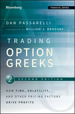 Trading Options Greeks. How Time, Volatility, and Other Pricing Factors Drive Profits, Dan Passarelli