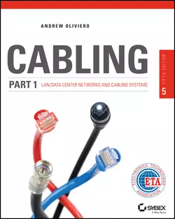 Cabling Part 1. LAN Networks and Cabling Systems, Andrew Oliviero