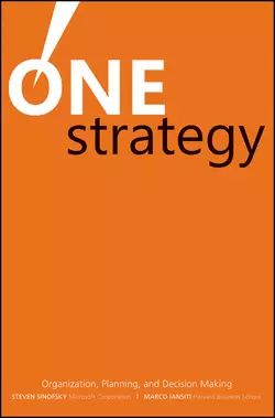 One Strategy. Organization  Planning  and Decision Making Steven Sinofsky и Marco Iansiti