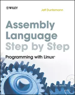 Assembly Language Step-by-Step. Programming with Linux Jeff Duntemann