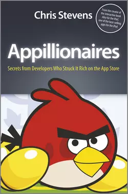 Appillionaires. Secrets from Developers Who Struck It Rich on the App Store, Chris Stevens