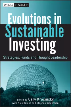 Evolutions in Sustainable Investing. Strategies, Funds and Thought Leadership, Cary Krosinsky