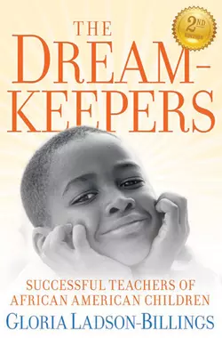 The Dreamkeepers. Successful Teachers of African American Children, Gloria Ladson-Billings