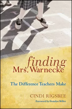 Finding Mrs. Warnecke. The Difference Teachers Make, Cindi Rigsbee