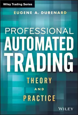 Professional Automated Trading. Theory and Practice, Eugene Durenard