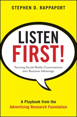 Listen First!. Turning Social Media Conversations Into Business Advantage, Stephen Rappaport