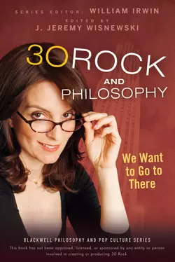 30 Rock and Philosophy. We Want to Go to There, William Irwin