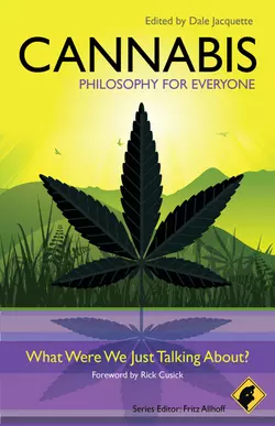 Cannabis - Philosophy for Everyone. What Were We Just Talking About?, Dale Jacquette