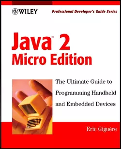 Java 2 Micro Edition. Professional Developer′s Guide Eric Giguere