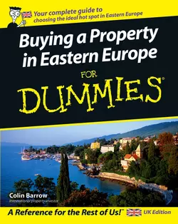 Buying a Property in Eastern Europe For Dummies, Colin Barrow