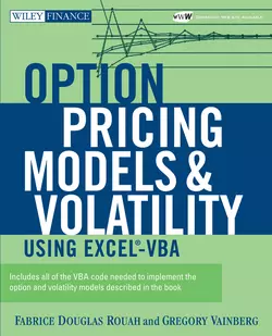 Option Pricing Models and Volatility Using Excel-VBA, Gregory Vainberg