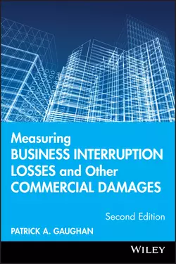 Measuring Business Interruption Losses and Other Commercial Damages, Patrick Gaughan