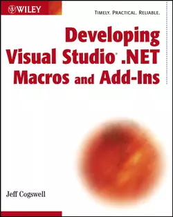 Developing Visual Studio .NET Macros and Add-Ins, Jeff Cogswell