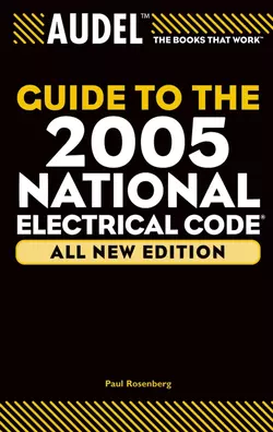 Audel Guide to the 2005 National Electrical Code Paul Rosenberg