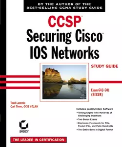 CCSP: Securing Cisco IOS Networks Study Guide. Exam 642-501 (SECUR), Todd Lammle