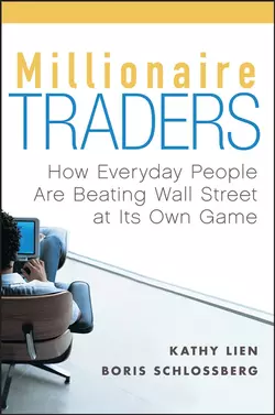 Millionaire Traders. How Everyday People Are Beating Wall Street at Its Own Game, Kathy Lien