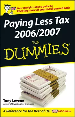 Paying Less Tax 2006/2007 For Dummies, Tony Levene