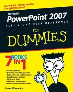 PowerPoint 2007 All-in-One Desk Reference For Dummies Peter Weverka