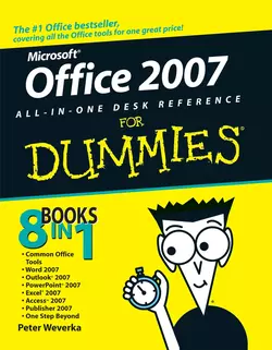 Office 2007 All-in-One Desk Reference For Dummies Peter Weverka