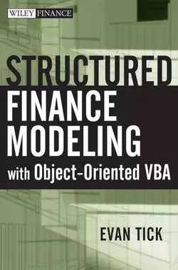 Structured Finance Modeling with Object-Oriented VBA, Evan Tick