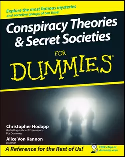 Conspiracy Theories and Secret Societies For Dummies, Christopher Hodapp