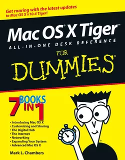 Mac OS X Tiger All-in-One Desk Reference For Dummies, Mark Chambers