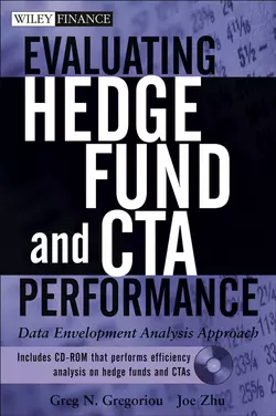 Evaluating Hedge Fund and CTA Performance. Data Envelopment Analysis Approach, Joe Zhu