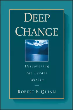 Deep Change. Discovering the Leader Within, Robert Quinn