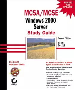 MCSA / MCSE: Windows 2000 Server Study Guide. Exam 70-215, James Chellis