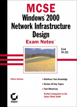 MCSE Windows 2000 Network Infrastructure Design Exam Notes. Exam 70-221, Gary Govanus