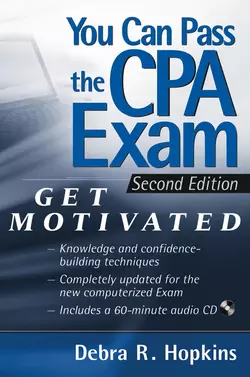 You Can Pass the CPA Exam. Get Motivated! Debra Hopkins