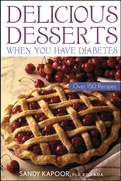 Delicious Desserts When You Have Diabetes. Over 150 Recipes, Sandy Kapoor