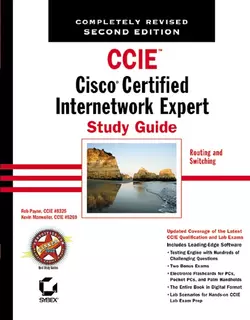 CCIE: Cisco Certified Internetwork Expert Study Guide. Routing and Switching, Rob Payne