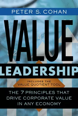 Value Leadership. The 7 Principles that Drive Corporate Value in Any Economy, Peter Cohan