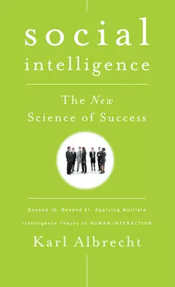 Social Intelligence. The New Science of Success, Karl Albrecht