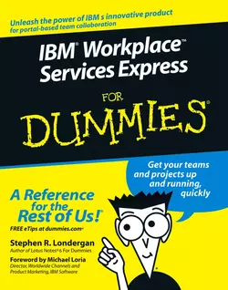 IBM Workplace Services Express For Dummies, Stephen Londergan