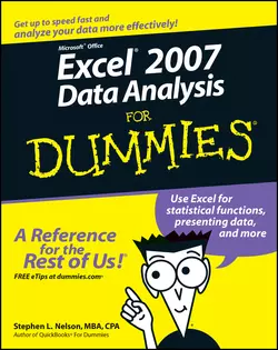 Excel 2007 Data Analysis For Dummies, Stephen L. Nelson