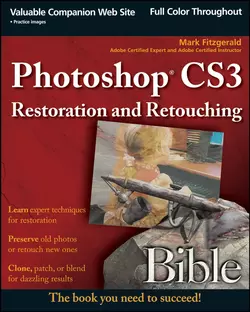 Photoshop CS3 Restoration and Retouching Bible Mark Fitzgerald