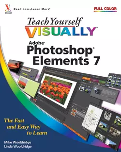 Teach Yourself VISUALLY Photoshop Elements 7, Mike Wooldridge