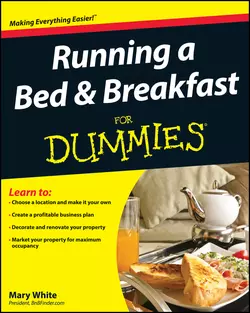 Running a Bed and Breakfast For Dummies Mary White