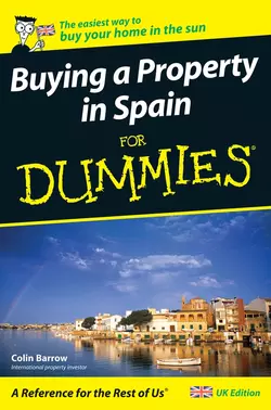 Buying a Property in Spain For Dummies Colin Barrow