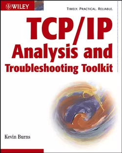 TCP/IP Analysis and Troubleshooting Toolkit, Kevin Burns