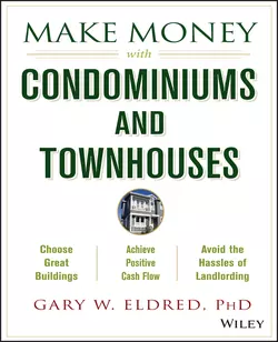 Make Money with Condominiums and Townhouses, Gary Eldred