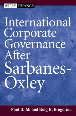 International Corporate Governance After Sarbanes-Oxley Paul Ali и Greg Gregoriou