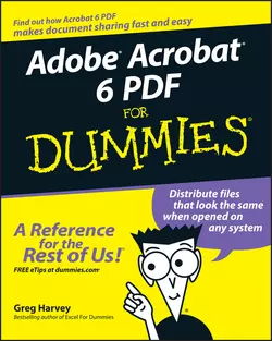 Adobe Acrobat 6 PDF For Dummies Greg Harvey