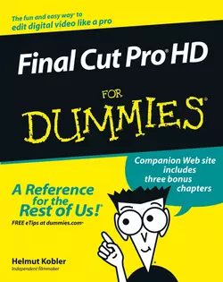 Final Cut Pro HD For Dummies, Helmut Kobler