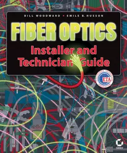 Fiber Optics Installer and Technician Guide, Bill Woodward