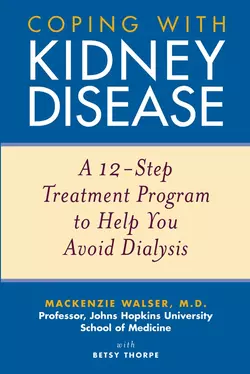 Coping with Kidney Disease. A 12-Step Treatment Program to Help You Avoid Dialysis, Mackenzie Walser