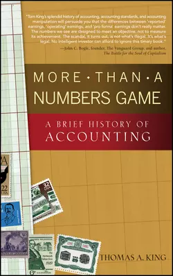 More Than a Numbers Game. A Brief History of Accounting, Thomas King